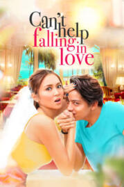 ดูหนังออนไลน์ฟรี Cant Help Falling in Love ช่วยไม่ได้ หัวใจอยากจะรัก (2017)