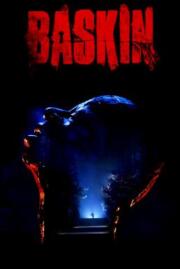 แบสกิ้น Baskin (2015)