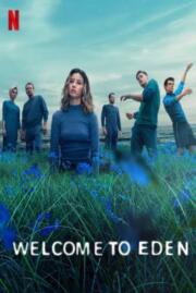 ปริศนาลับเกาะสวรรค์ : Welcome to Eden Season 1 2022 บรรยายไทย