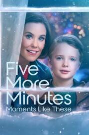 ดูหนังออนไลน์ Five More Minutes Moments Like These (2022)