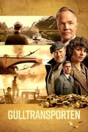 ดูหนังออนไลน์ Gulltransporten (Gold Run) (2022)