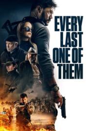 หนัง Every Last One of Them (2021) พากย์ไทย hd