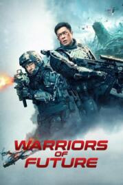 Warriors of Future นักรบแห่งอนาคต (2022) พากย์ไทย