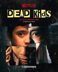 ดูหนังออนไลน์ แผนร้ายไม่ตายดี  2019  Dead Kids 2019 บรรยายไทย
