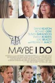 ดูหนังออนไลน์ฟรี Maybe I Do 2023 ไม่แน่อาจจะแต่ง 2023