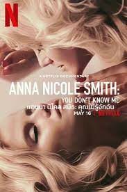 ดูหนังออนไลน์ Anna Nicole Smith You Don’t Know Me แอนนา นิโคล สมิธ คุณไม่รู้จักฉัน (2023) บรรยายไทย