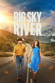 ดูหนังออนไลน์ Big Sky River บิ๊กสกาย ริเวอร์ (2022) บรรยายไทย