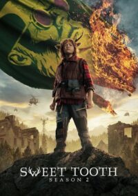 Sweet Tooth 2 สวีททูธ ซีซั่น 2 (2023)