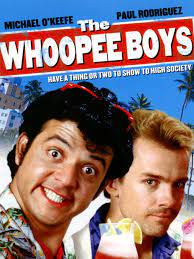 The Whoopee Boys เดอะวูปี้บอยส์ (1986)