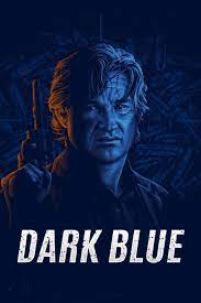 Dark Blue มือปราบ ห่าม ดิบ เถื่อน (2002)