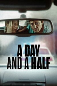 A Day And A Half (2023) หนึ่งวันครึ่ง