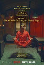 เรื่องเล่าหรรษาของเฮนรี่ ซูการ์ The Wonderful Story Of Henry Sugar (2023)