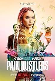 Pain Hustlers เพลน ฮัทเลอร์ (2023)