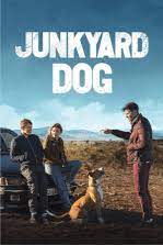 Junkyard Dog สุนัขขี้ขลาด (2024)