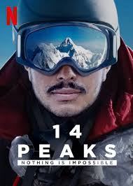 14 Peaks Nothing Is Impossible พิชิต 14 ยอดเขา ไม่มีฝันใดไกลเกินเอื้อม (2021)