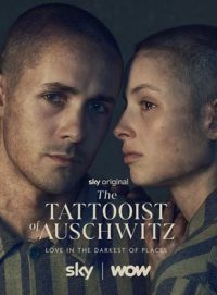 The Tattooist of Auschwitz (2024) ช่างสักแห่งเอาชวิทซ์