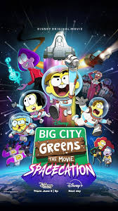 บิ้ก ซิตี้ กรีน Big City Greens the Movie Spacecation (2024)