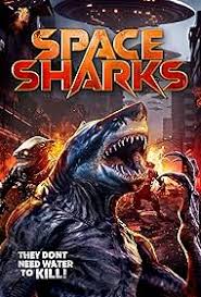ดูหนังออนไลน์ Space Sharks ฉลามอวกาศ (2024)