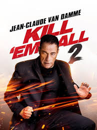 ดูหนังออนไลน์ฟรี Kill em All 2 ฆ่าให้เหี้ยน 2 (2024)