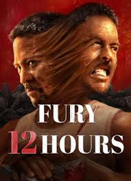 Fury 12 Hours สิบสองชั่วโมงแห่งความเดือดดาล (2024)