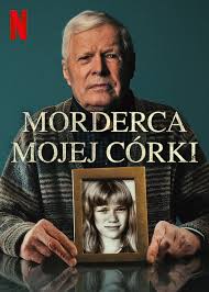 My Daughters Killer ชายที่ฆ่าลูกสาวผม (2022)