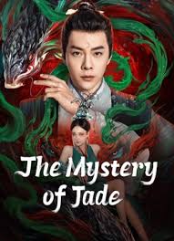 ความลึกลับของหยก The Mystery of Jade (2024)