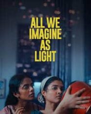 All we imagine as light ที่ตรงนี้ยังมีหัวใจ 2024