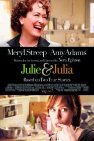 ดูหนังออนไลน์ Julie & Julia (2009) ปรุงรักให้ครบรส