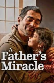 อะ ฟาเธอร์ มิราเคิล A Fathers Miracle (2026)
